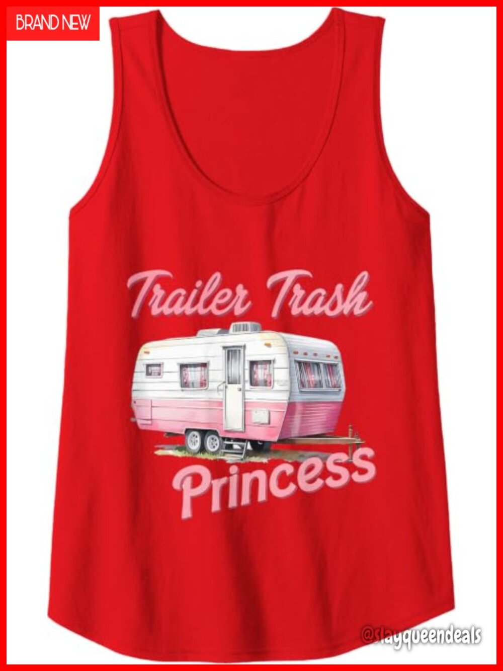 Funny Trailer Trash Princess Camping Tank Top Sleeveless
